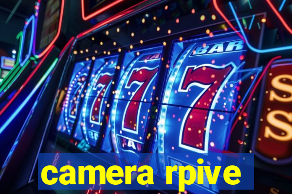 camera rpive